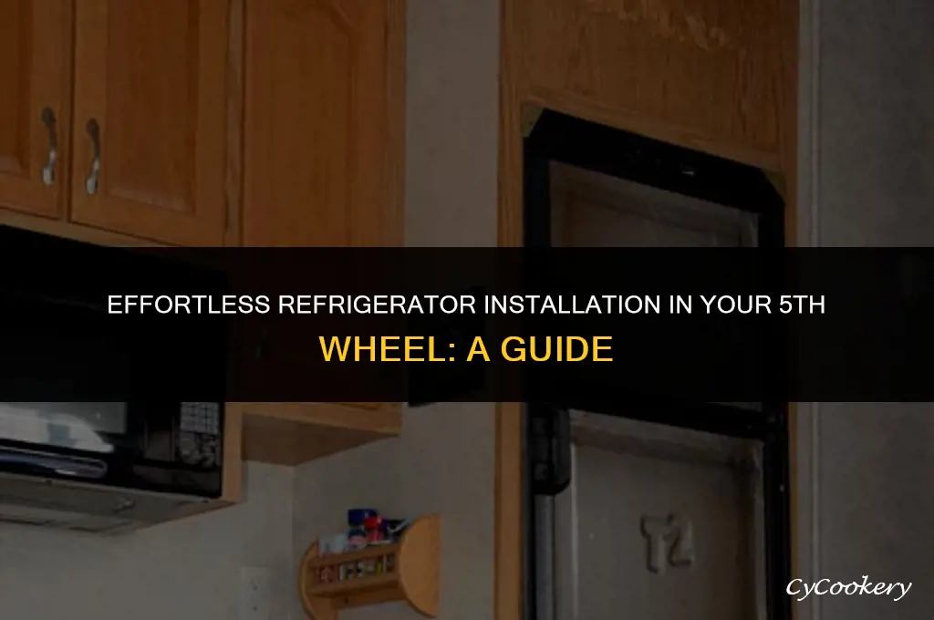 how to install a refrigerator in a 5th wheel