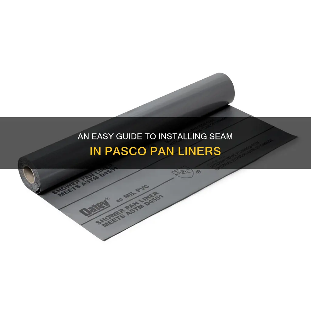 how to install a seam in pasco pan liner