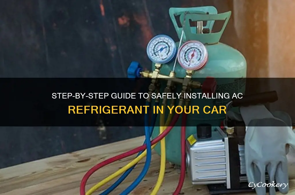 how to install ac refrigerant in car