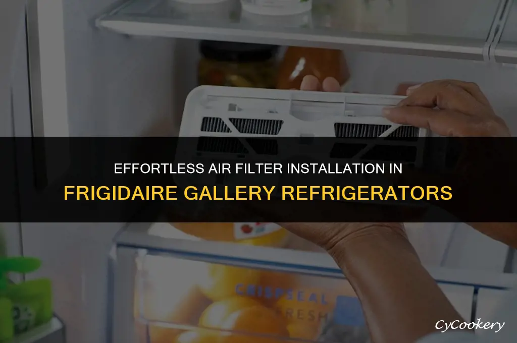 how to install air filter in frigidaire gallery refrigerator