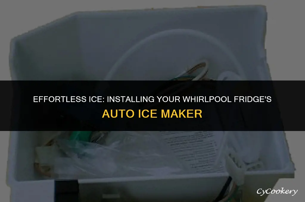 how to install auto icemaker for whirlpool refrigerator