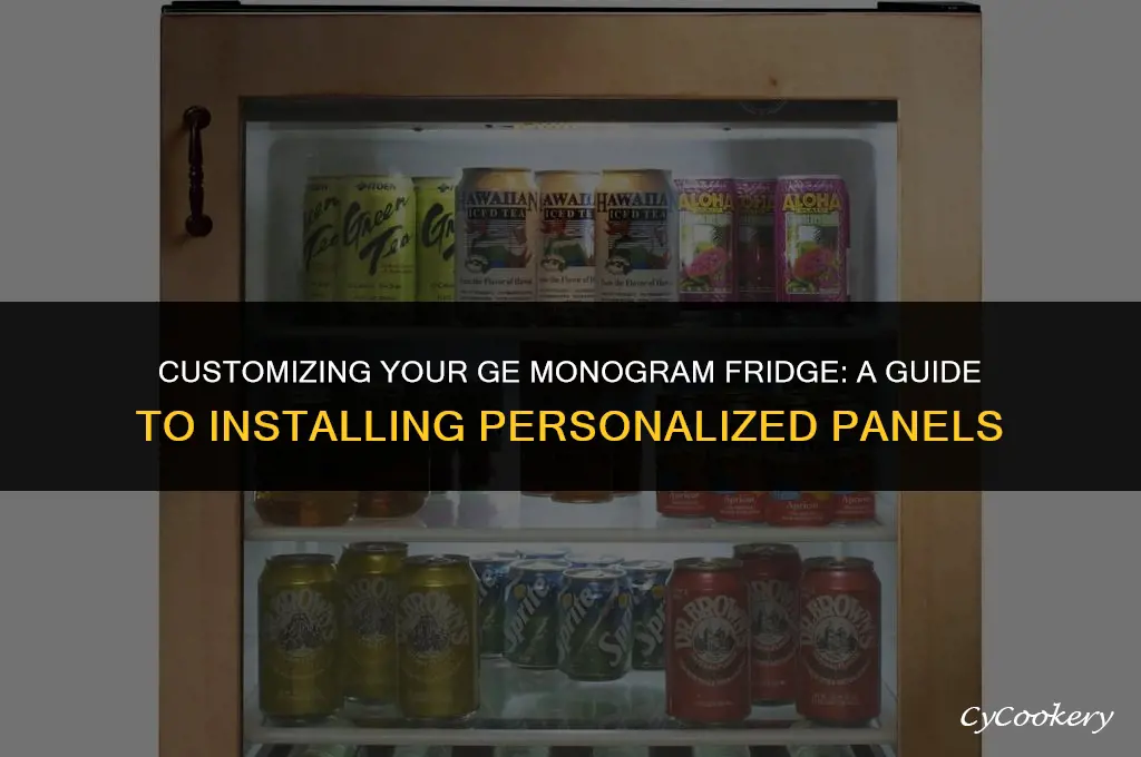 how to install custom banels on ge monogram refrigerator