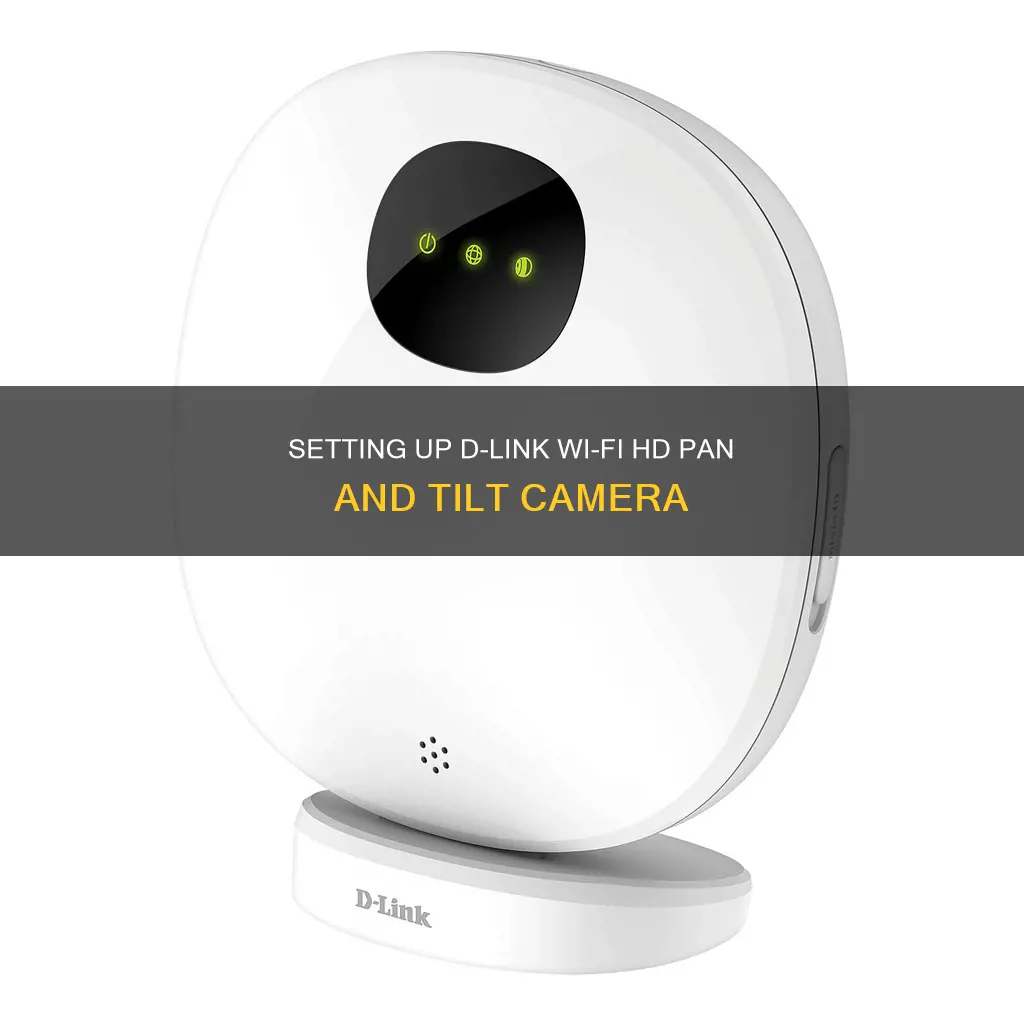 how to install dlink wifi hd pan and tilt camera