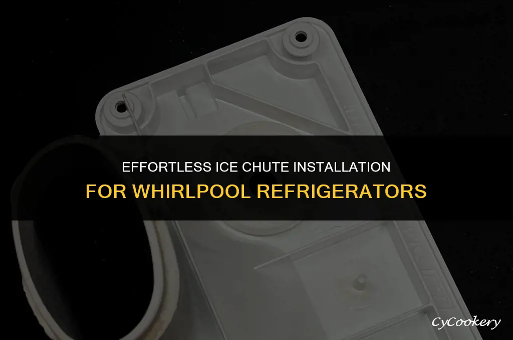 how to install ice chute on whirlpool refrigerator
