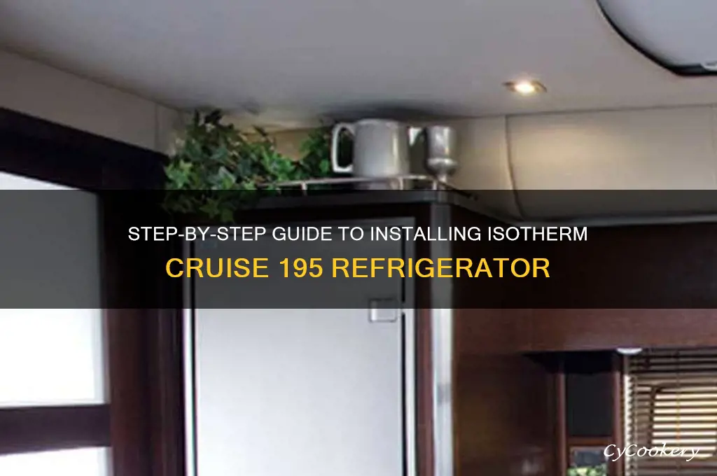 how to install isotherm cruise 195 refrigerator