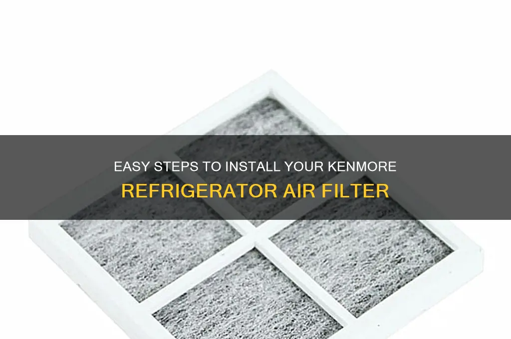 how to install kenmore refrigerator air filter