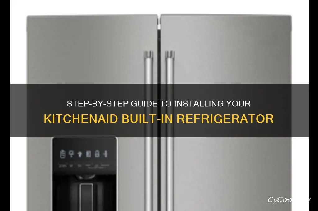 how to install kitchenaid built in refrigerator