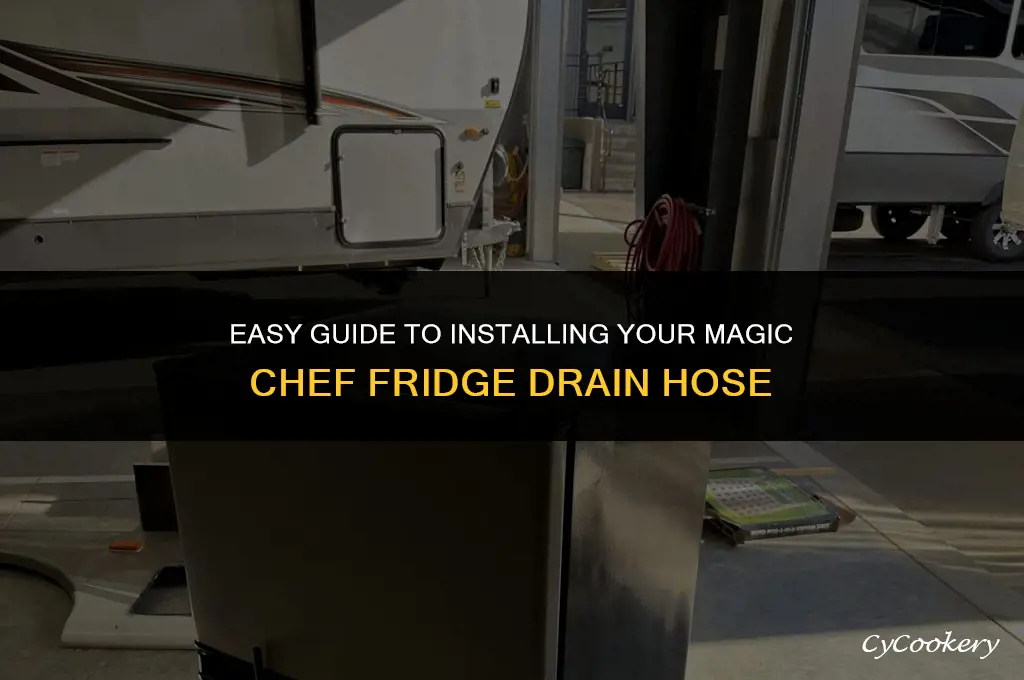 how to install magic chef refrigerator drain hose