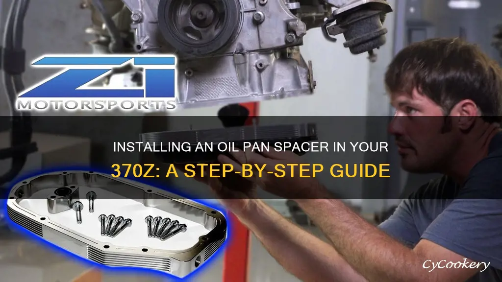 how to install oil pan spacer 370z