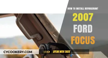 Installing Refrigerant in a 2007 Ford Focus: Step-by-Step Guide