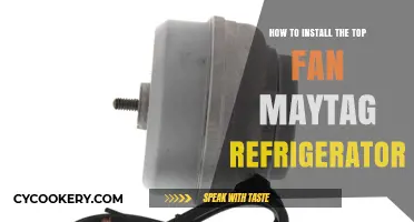 Effortless Installation: Top Fan Maytag Refrigerator Guide