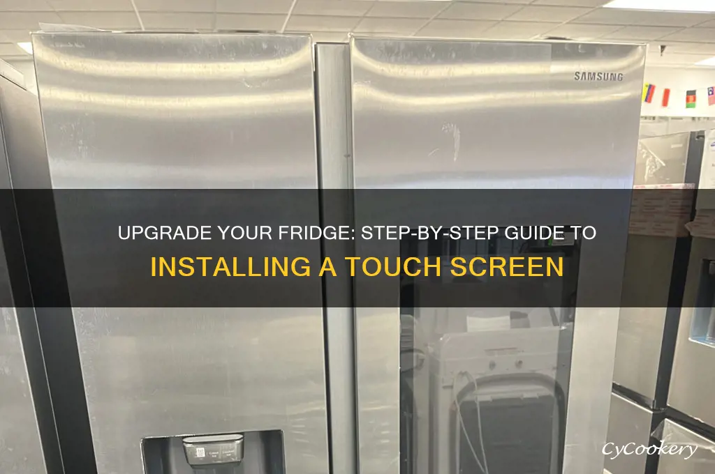 how to install touch screen in refrigerator