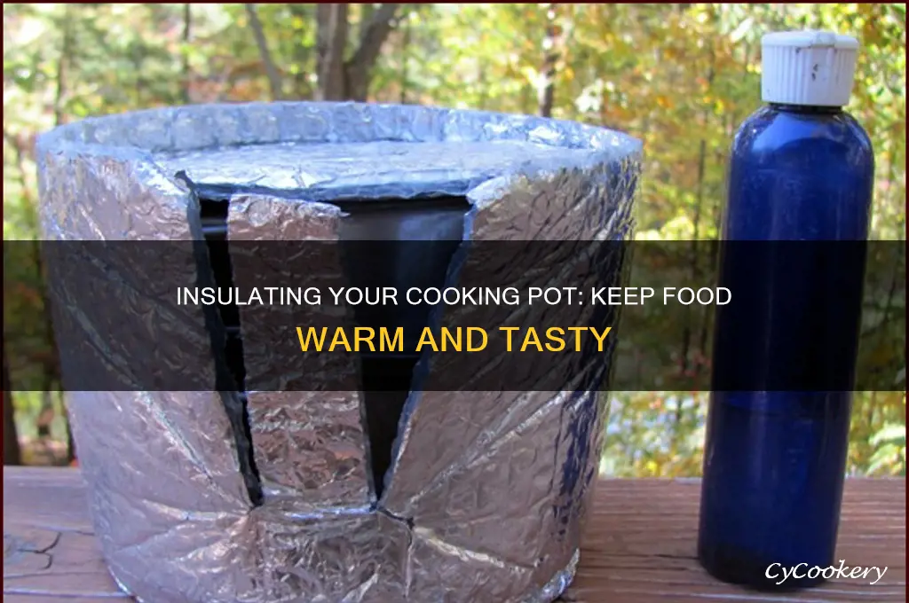 how to insulate a cooking pot
