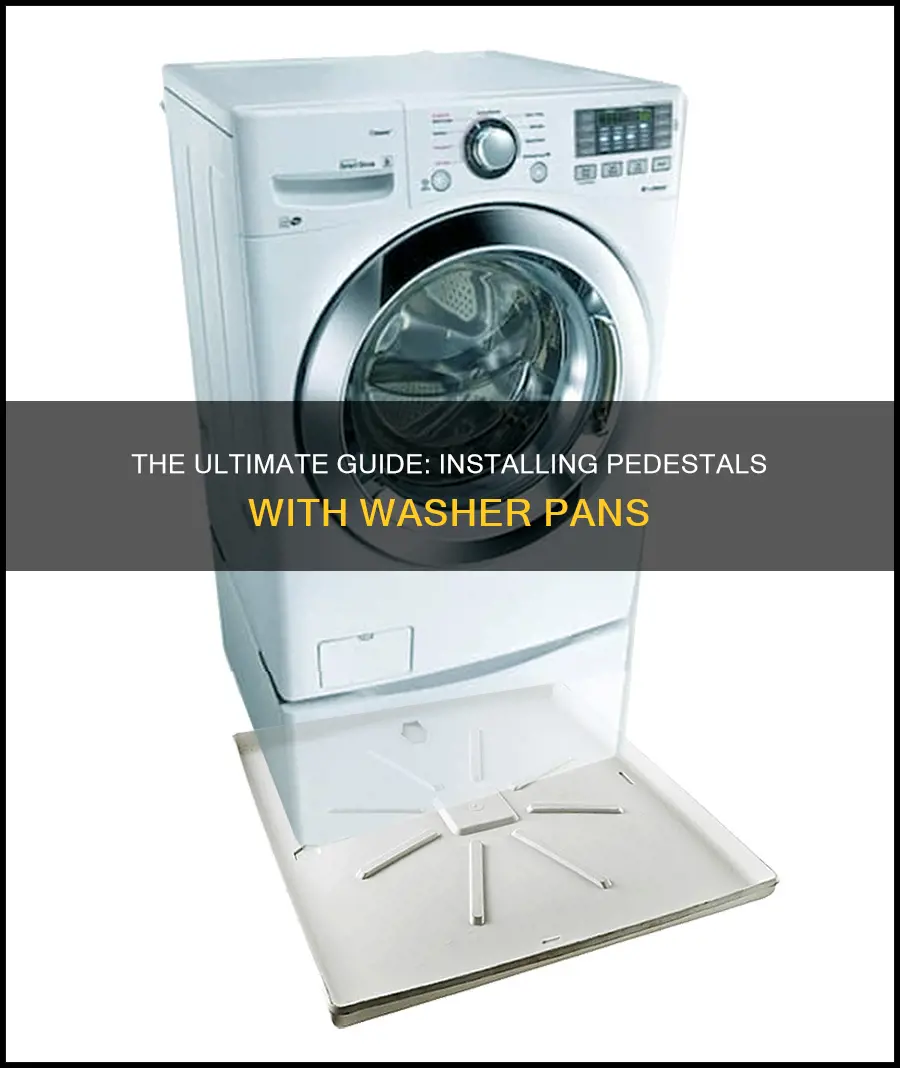 how to intall pedestals with washer pan