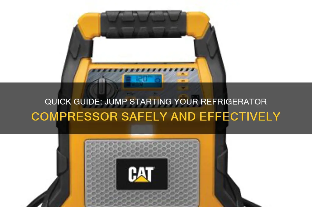 how to jump start a refrigerator compressor