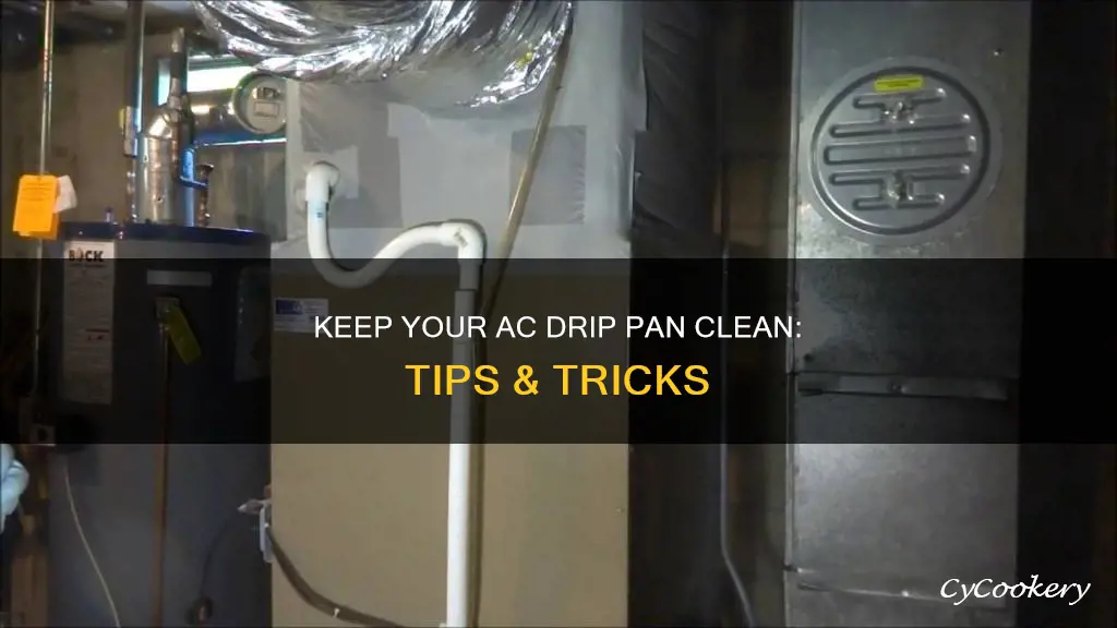 how to keep air condition drip pan clean