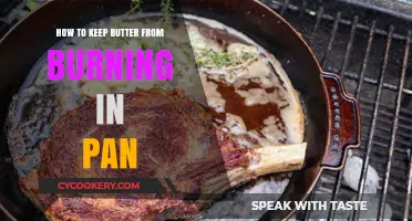 Preventing Butter Burn: Tips for Perfect Pan Cooking