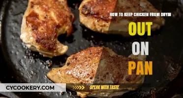 Keep Chicken Juicy: Avoid the Pan Dry-Out