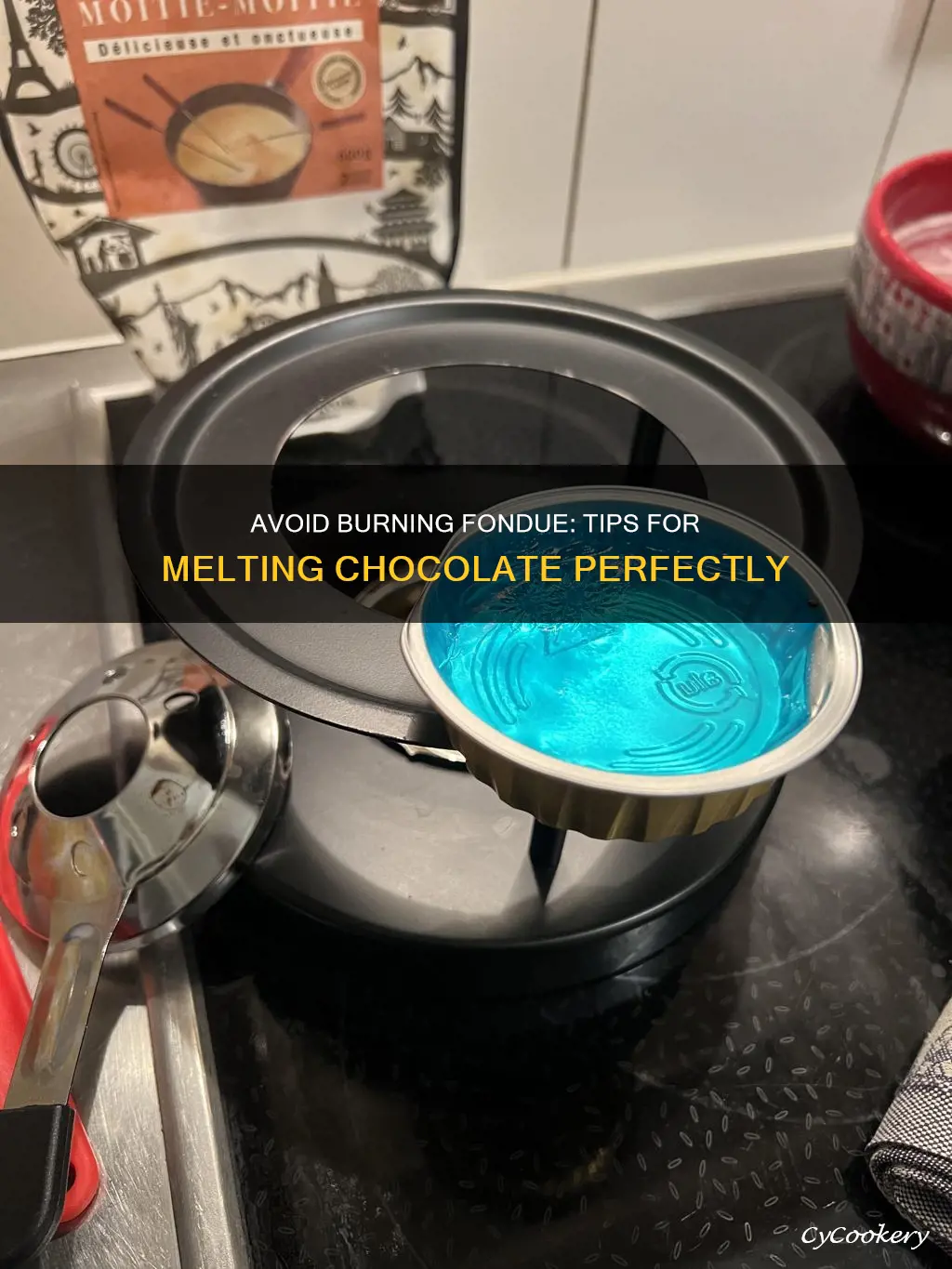 how to keep chocolate fondue from burning