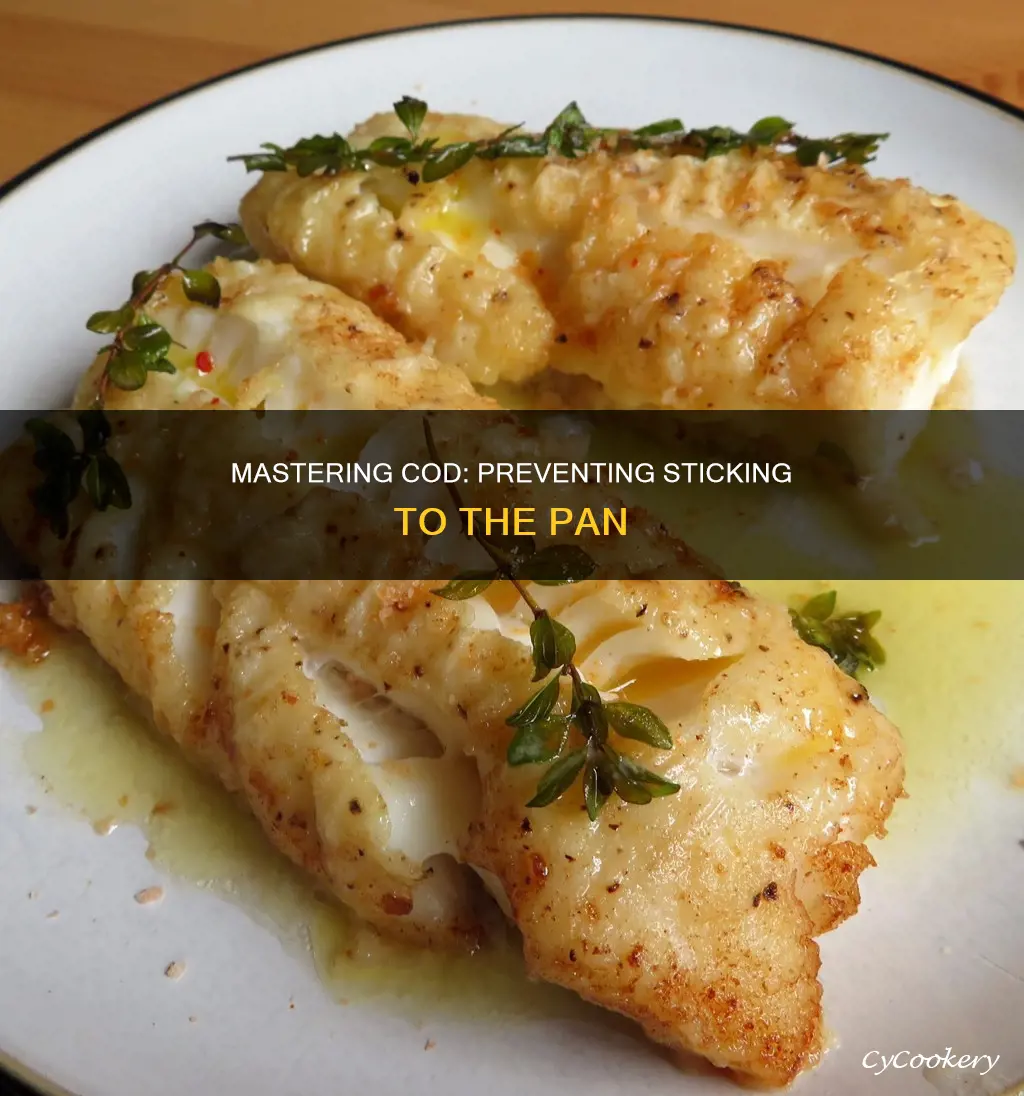 how to keep cod from sticking to the pan