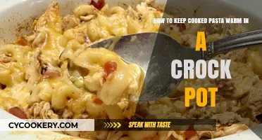 Keep Pasta Warm: Crock Pot Tips and Tricks