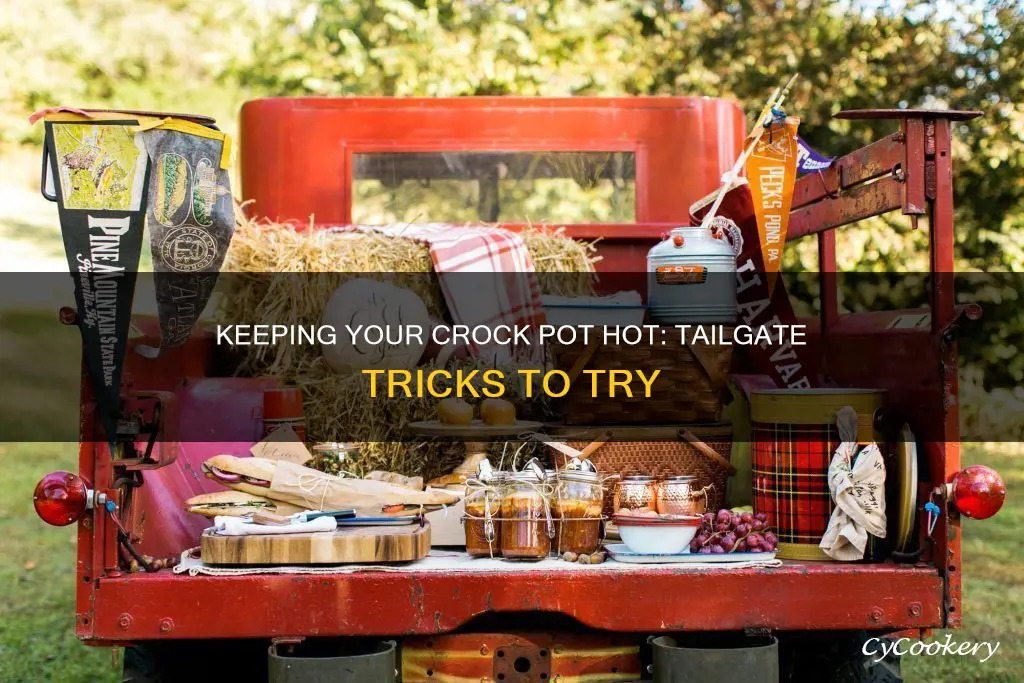 how to keep crock pot hot at tailgate