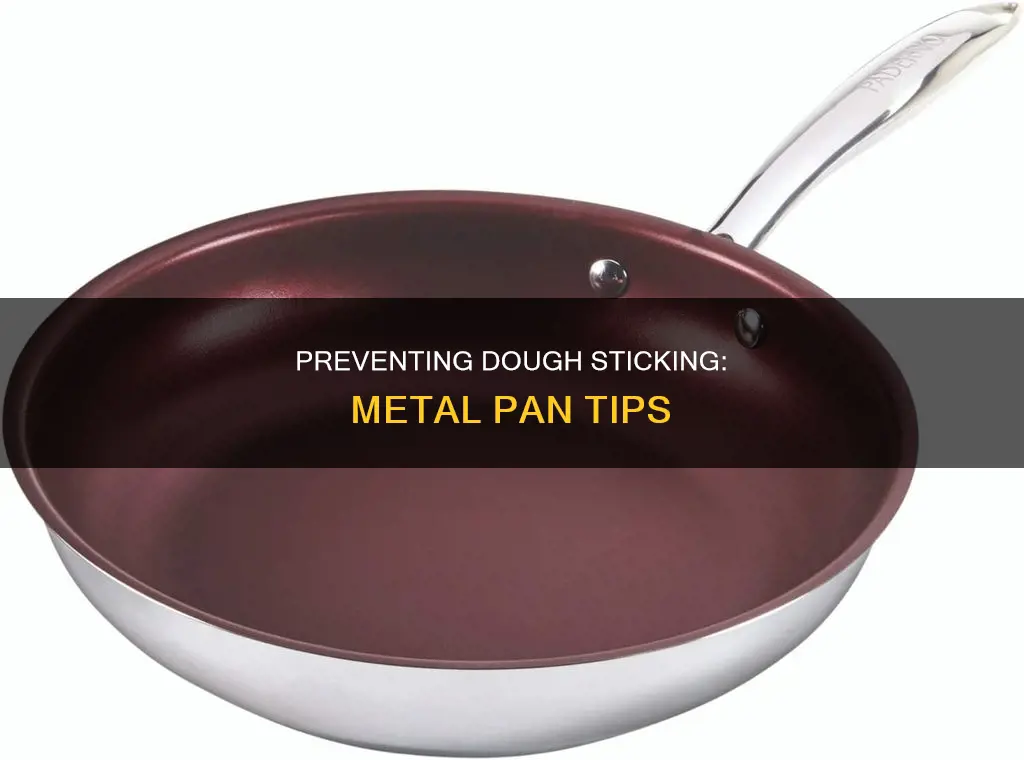 how to keep dough from sticking to metal pan