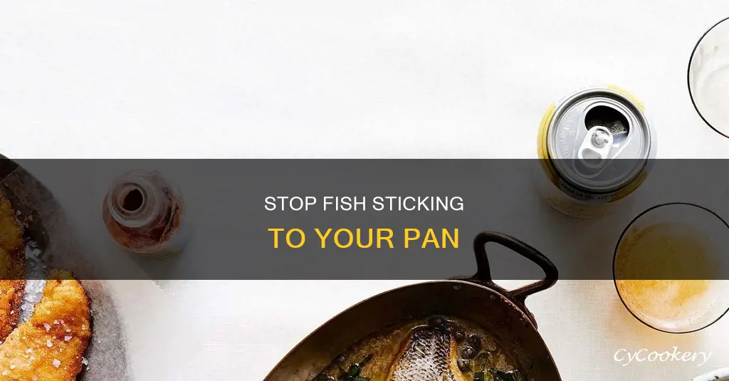 how to keep fish from sticking to pan