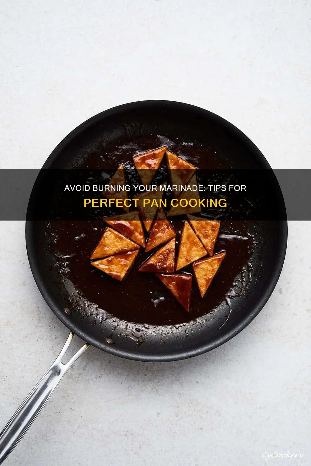 how to keep mariade from being burnt in a pan