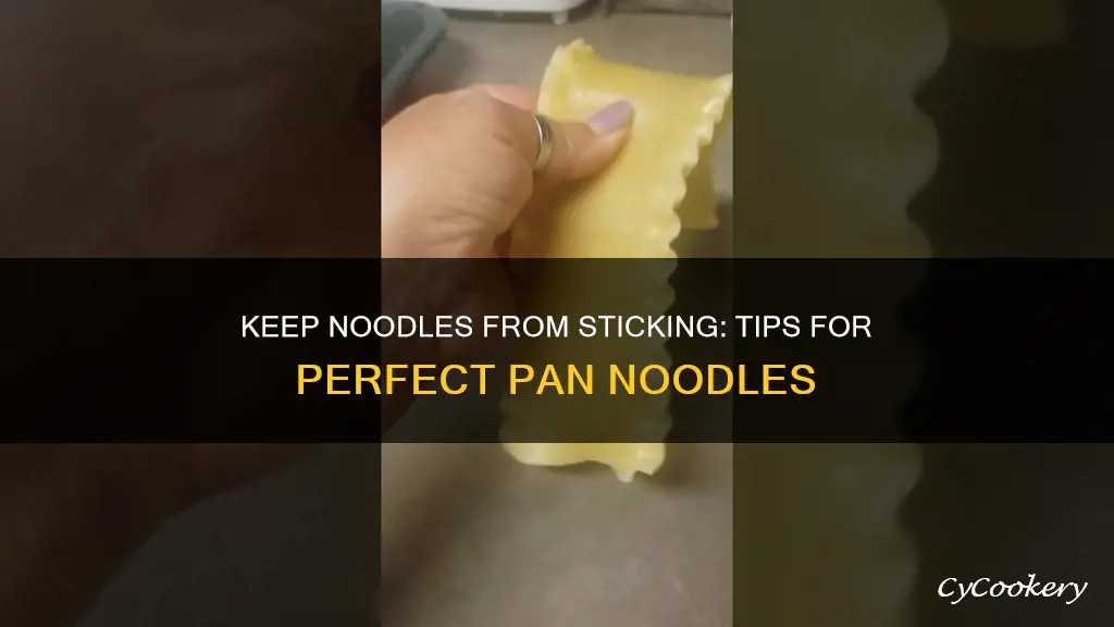 how to keep noodles from sticking to pan