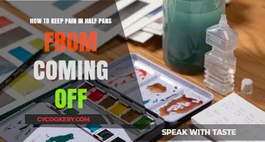Maintain Half Pans: Keep Paint from Peeling Off