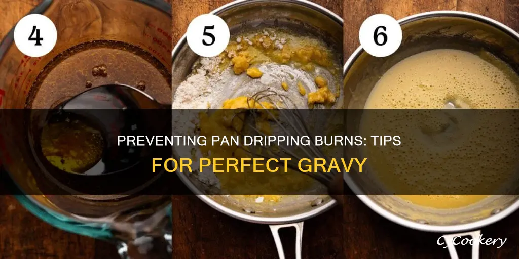 how to keep pan drippings from burning