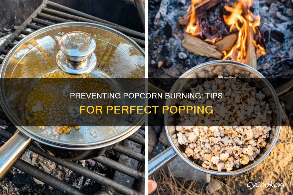 how to keep popcorn from burning the pan