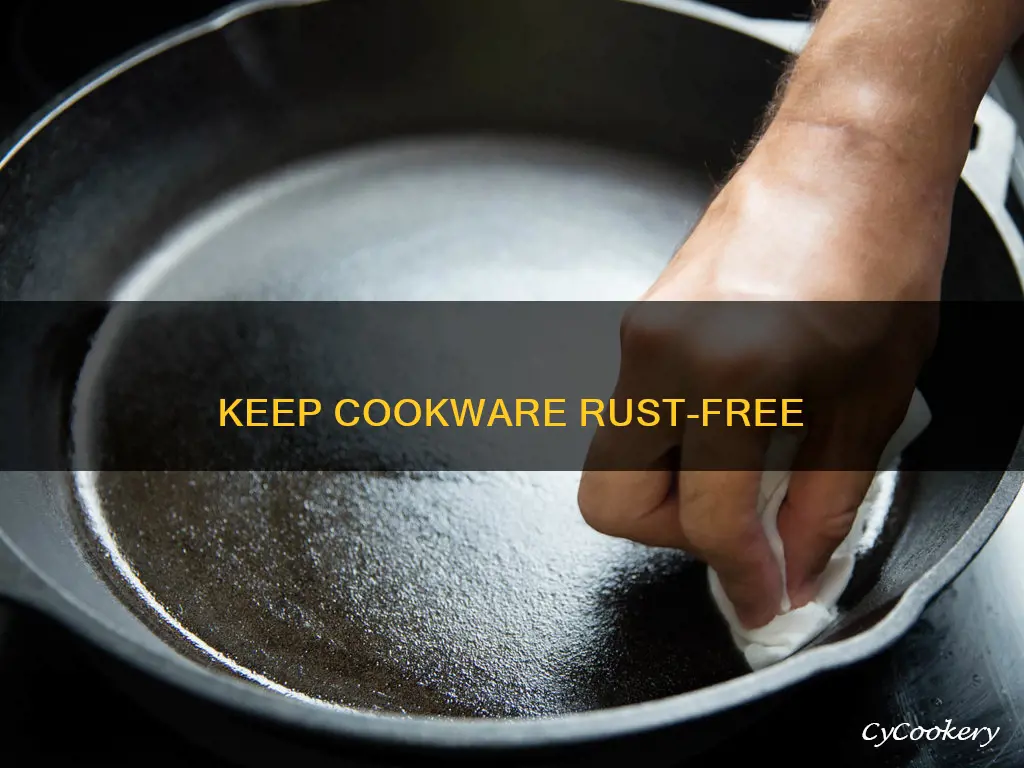 how to keep pots and pans from rusting