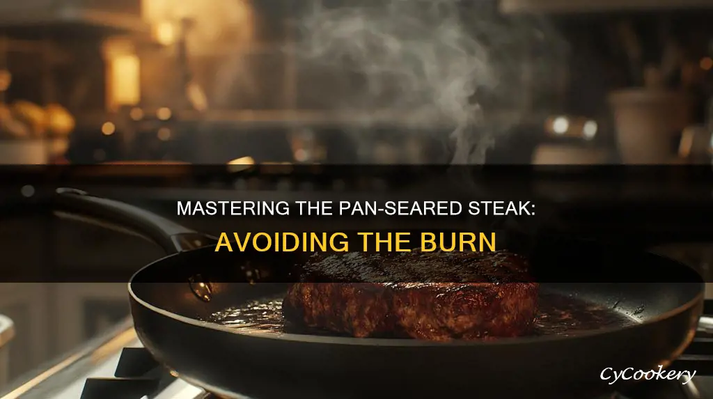 how to keep steak from burning on pan
