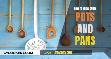 Spot Quality Pots and Pans