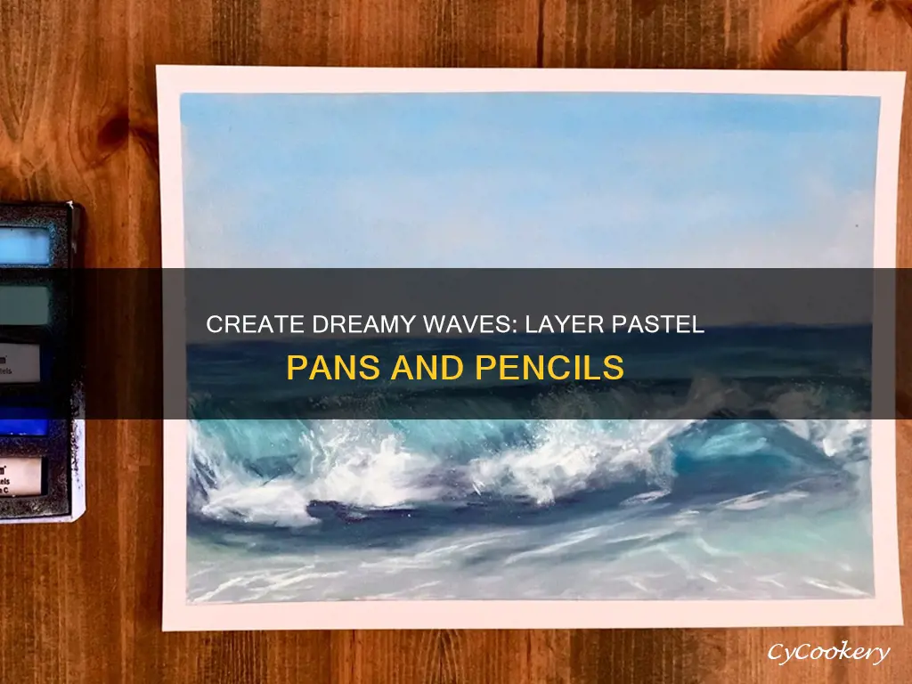 how to layer with pastel pans and pencils waves