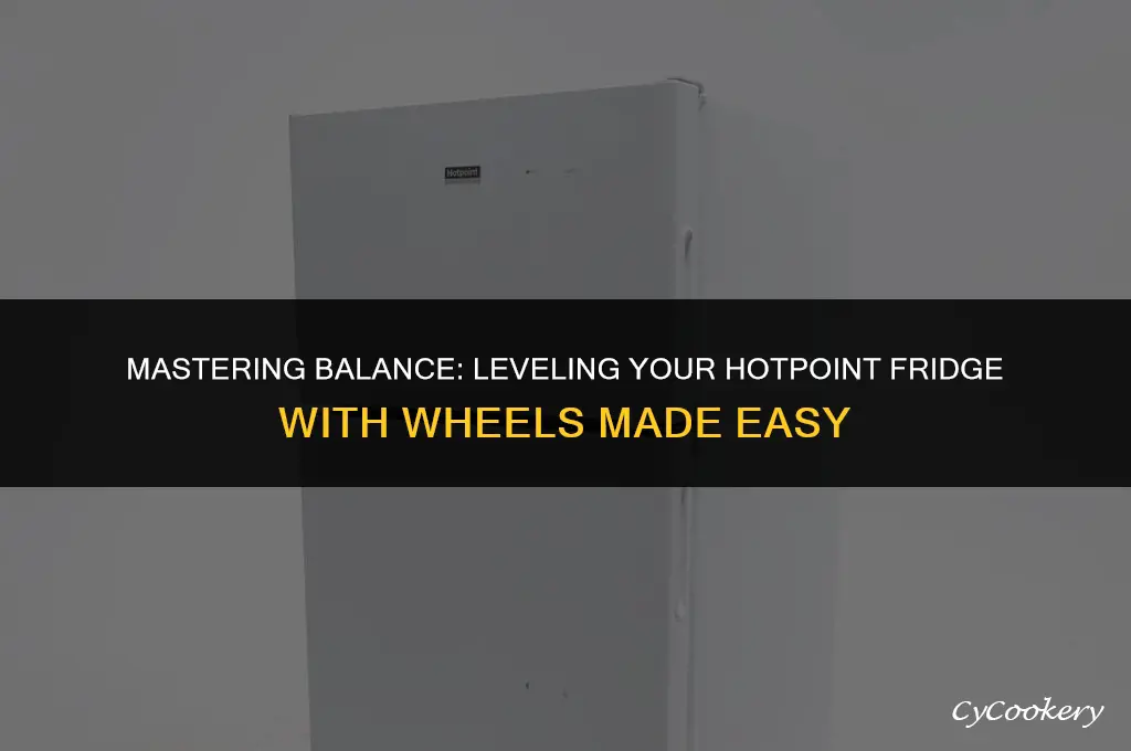 how to level a hotpoint refrigerator with wheels