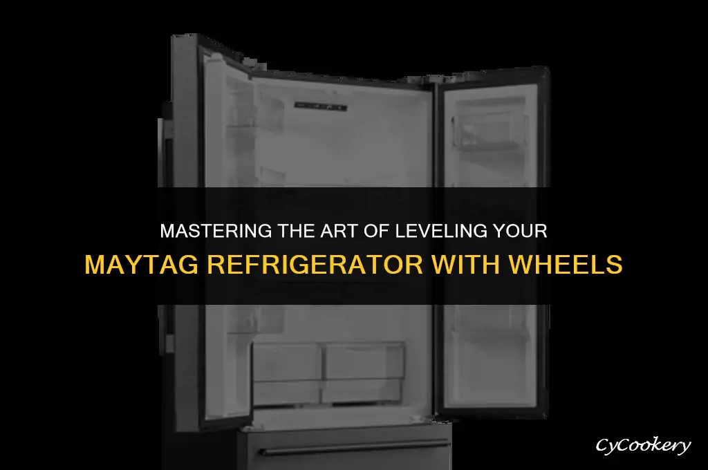 how to level a maytag refrigerator with wheels