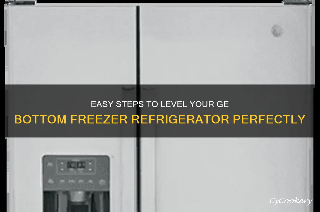 how to level ge bottom freezer refrigerator
