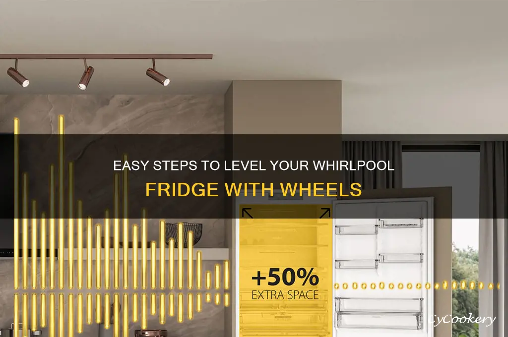 how to level whirlpool refrigerator with wheels