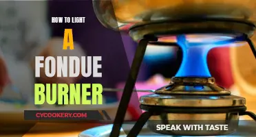 Lighting a Fondue Burner: A Step-by-Step Guide