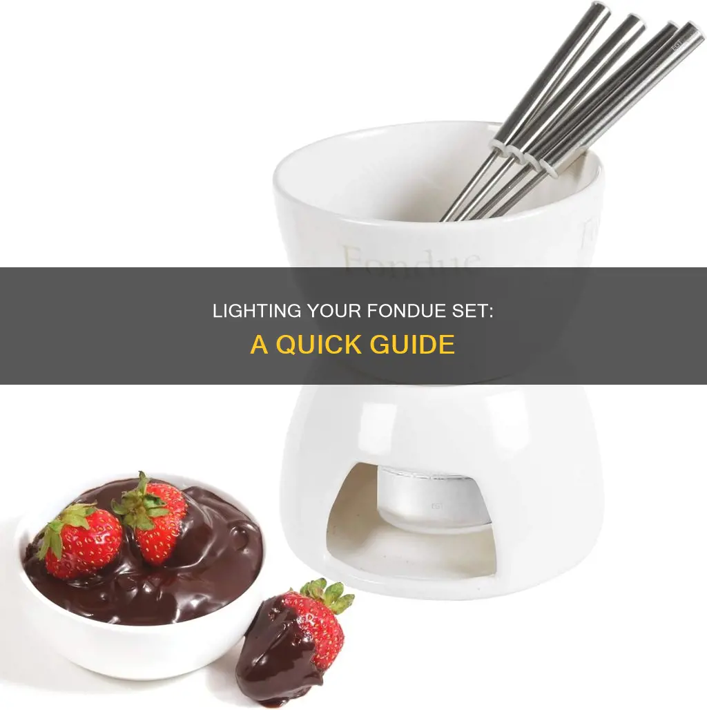 how to light up fondue set