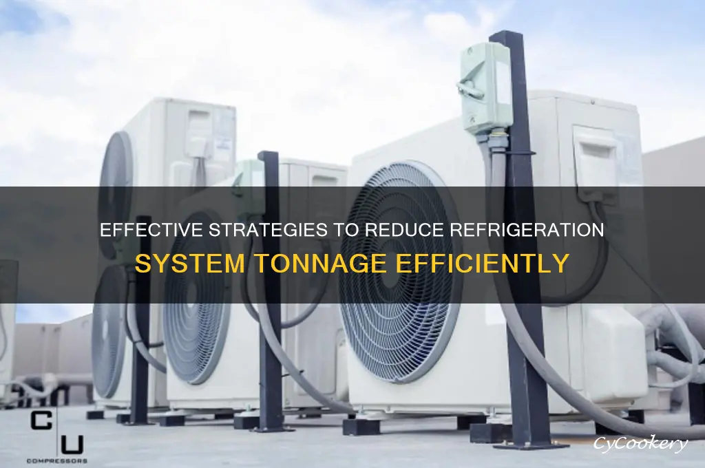 how to limit a refrigeration system tonnage