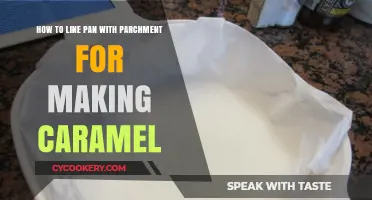 Line Pans Perfectly for Caramel Making