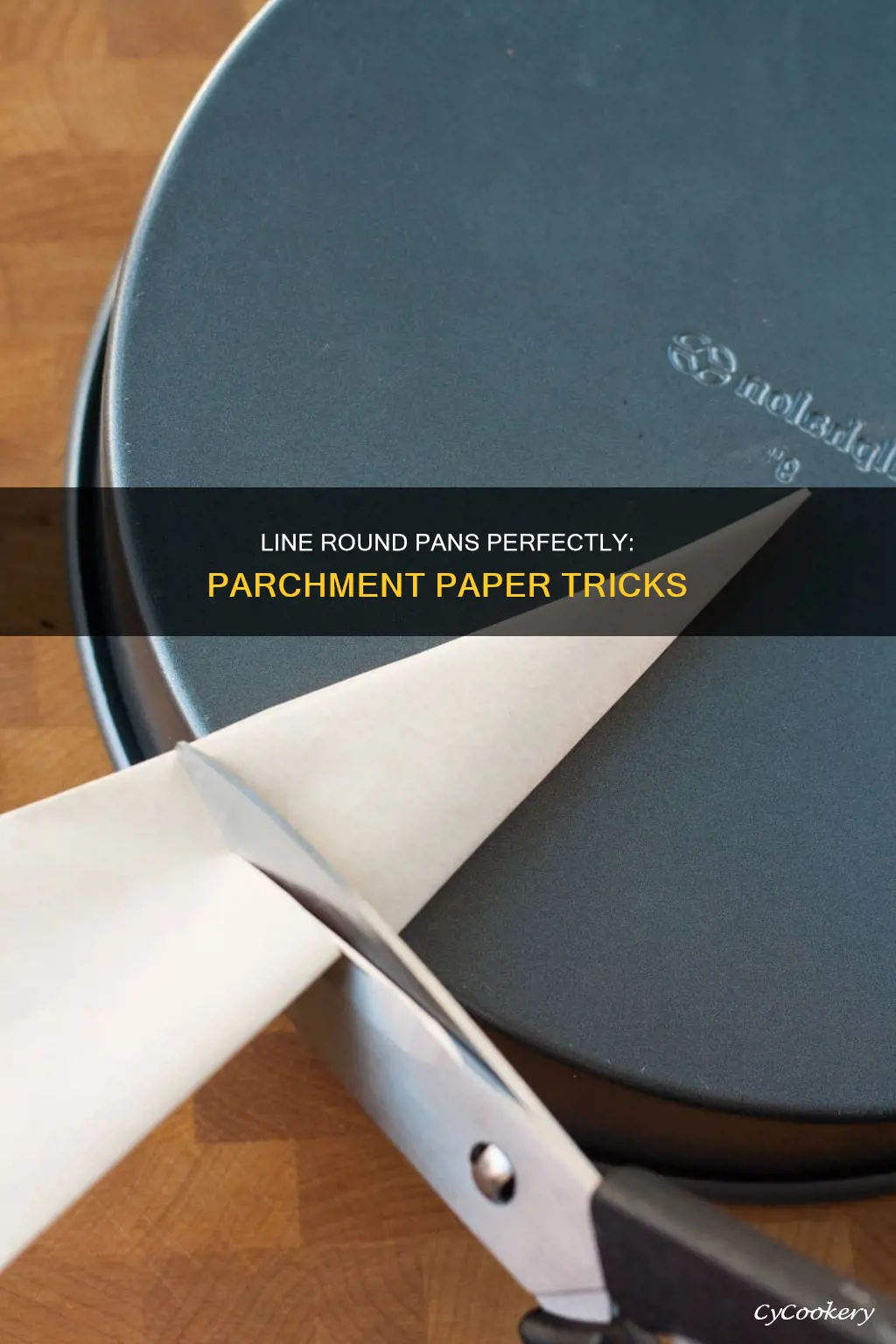 how to line round pan with parchment paper