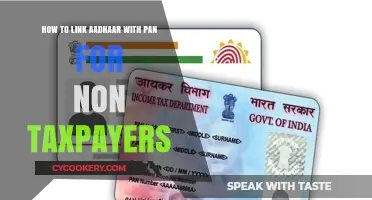 Linking Aadhaar and PAN: A Guide for Non-Taxpayers