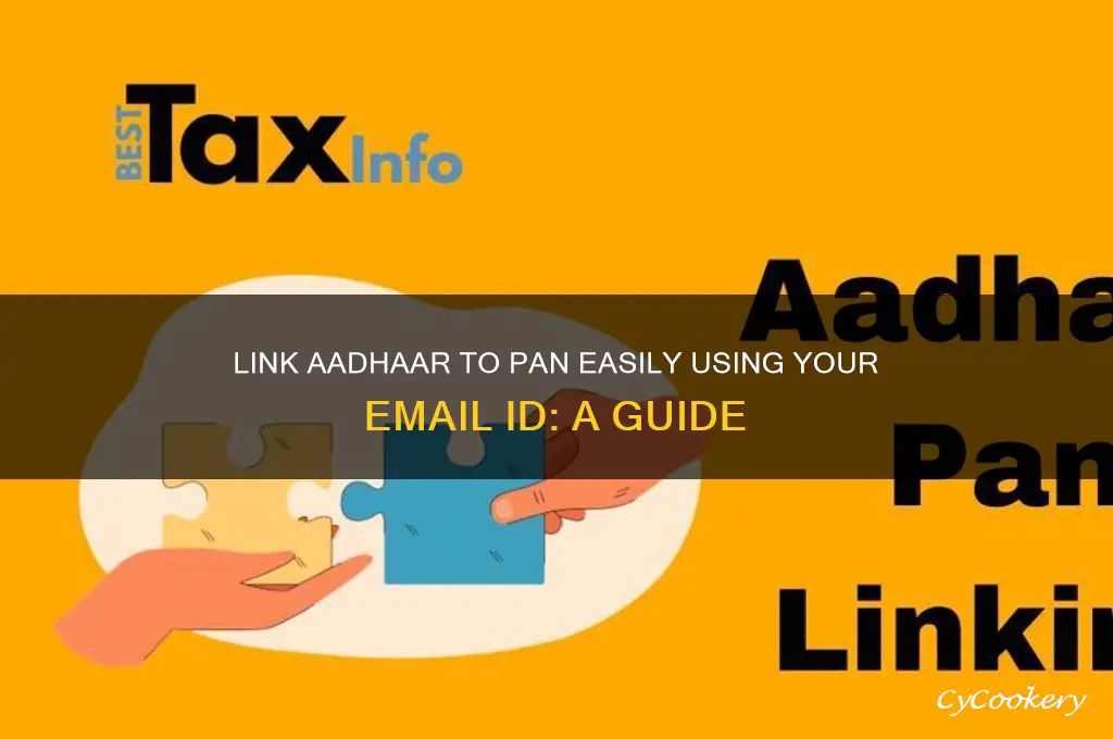 how to link aadhar to pan using email id