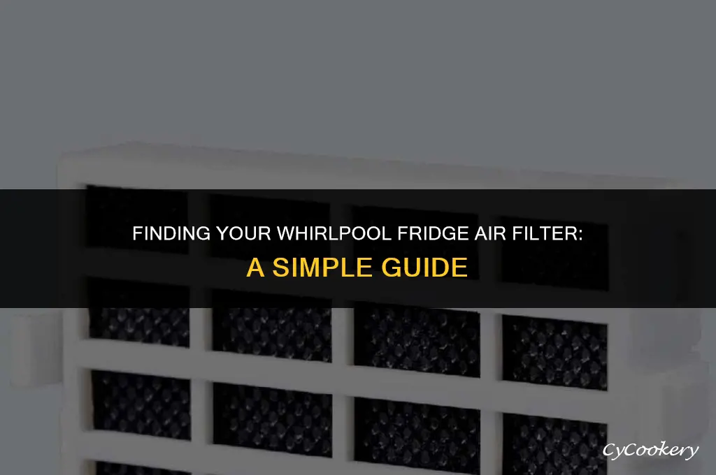 how to locate the whirlpool refrigerator air filter