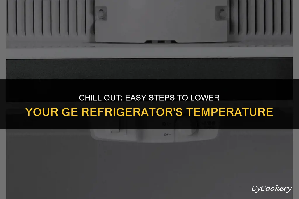how to lower temperature in my ge refrigerator 200d8074p051
